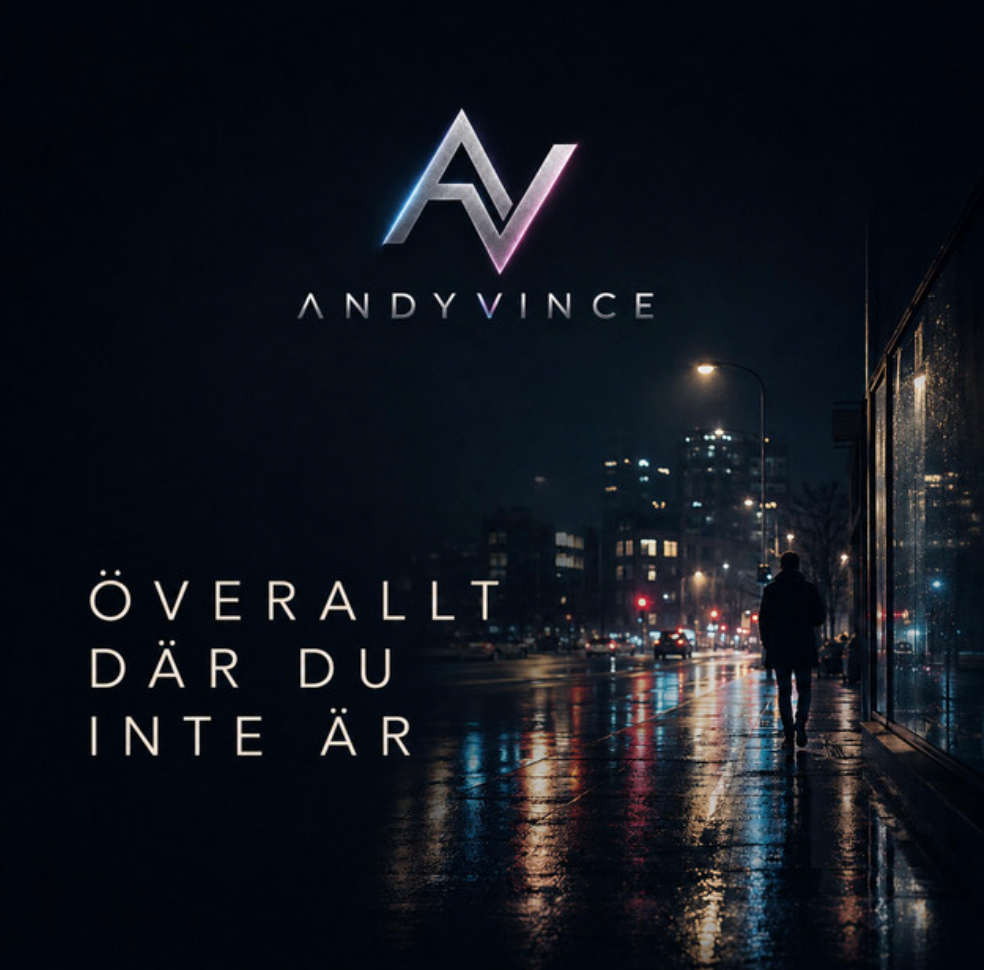 ANDYVINCE - ÖVERALLT DÄR DU INTE ÄR