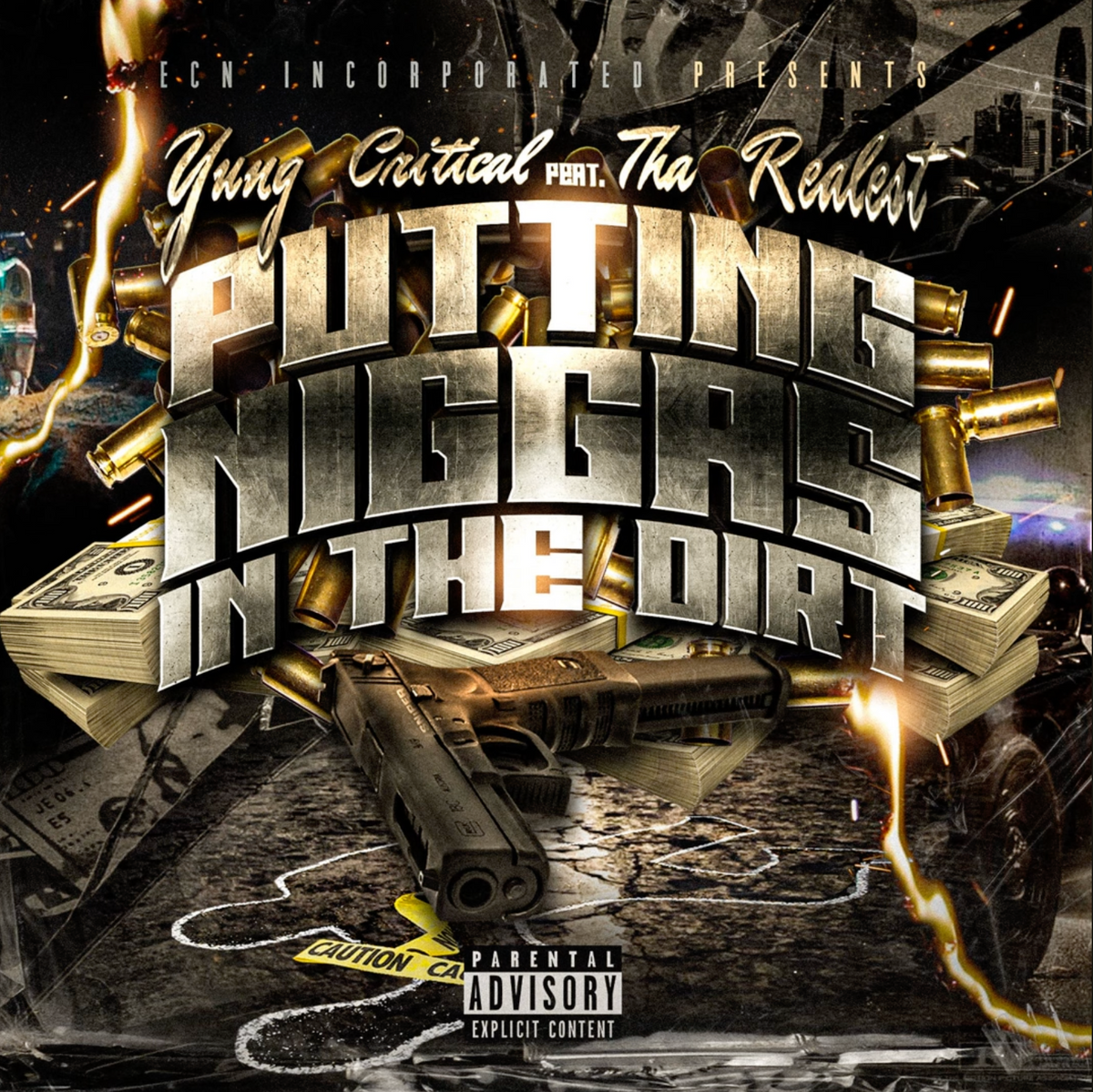 Yung Critical x Tha Realest - Putting Niggas in the Dirt (Official Blog Write Up)